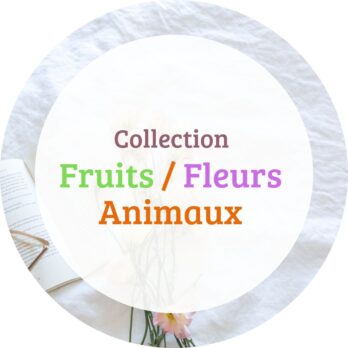 Collection fleurs/fruits / animaux